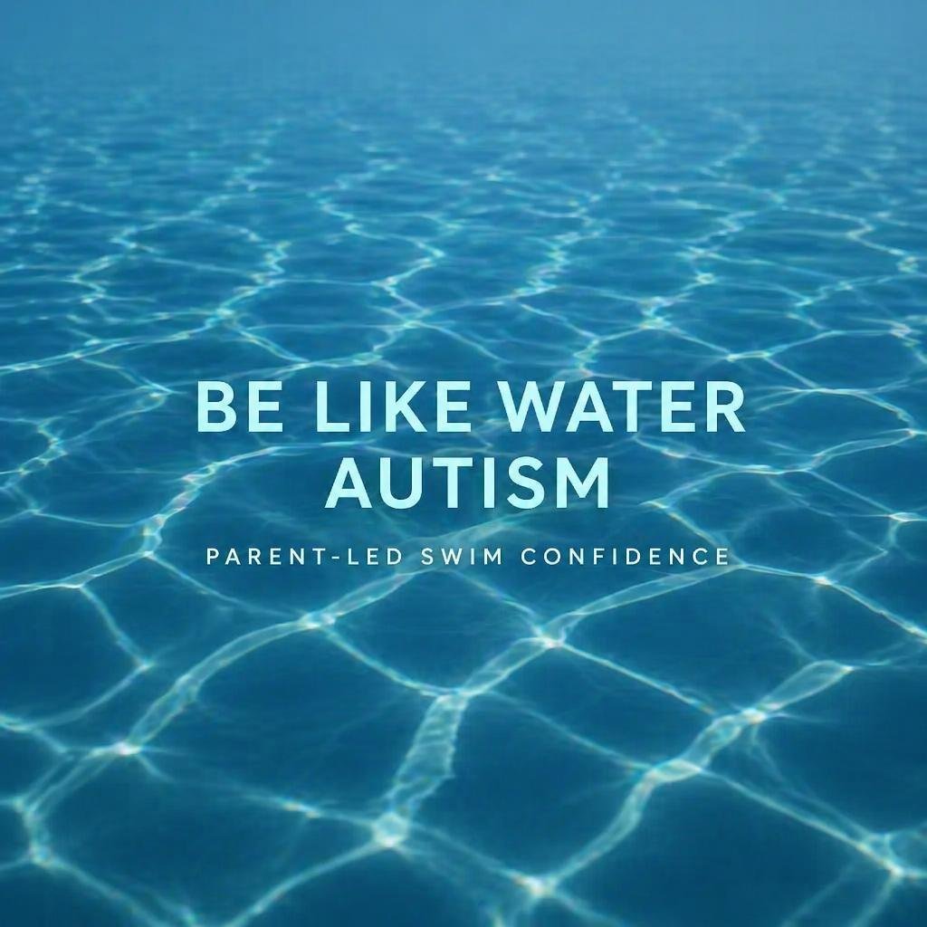 Be Like Water Autism